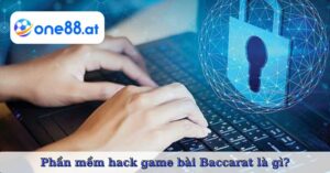 Phần mềm hack game bài Baccarat là gì?